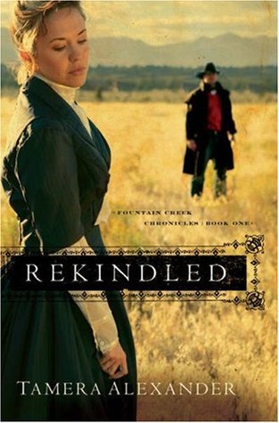 Read the historical romance debut, Rekindled by Tamera Alexander, published by Bethany House Publishers.