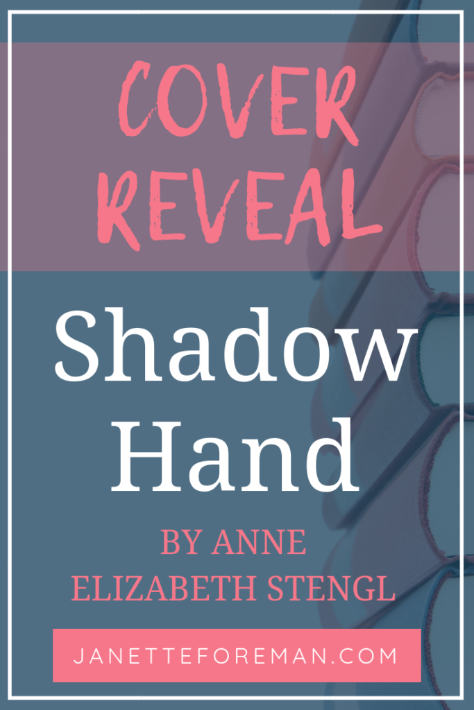 Do you like Inspirational fantasy fiction? How about fairy tales? Here is the Cover Reveal for Shadow Hand by author Anne Elisabeth Stengl, published by Bethany House Publishers. As seen on JanetteForeman.com. #ShadowHand #BethanyHousePublishers #AnneElisabethStengl #CoverReveal #InspirationalFiction #Fantasy #FairyTale