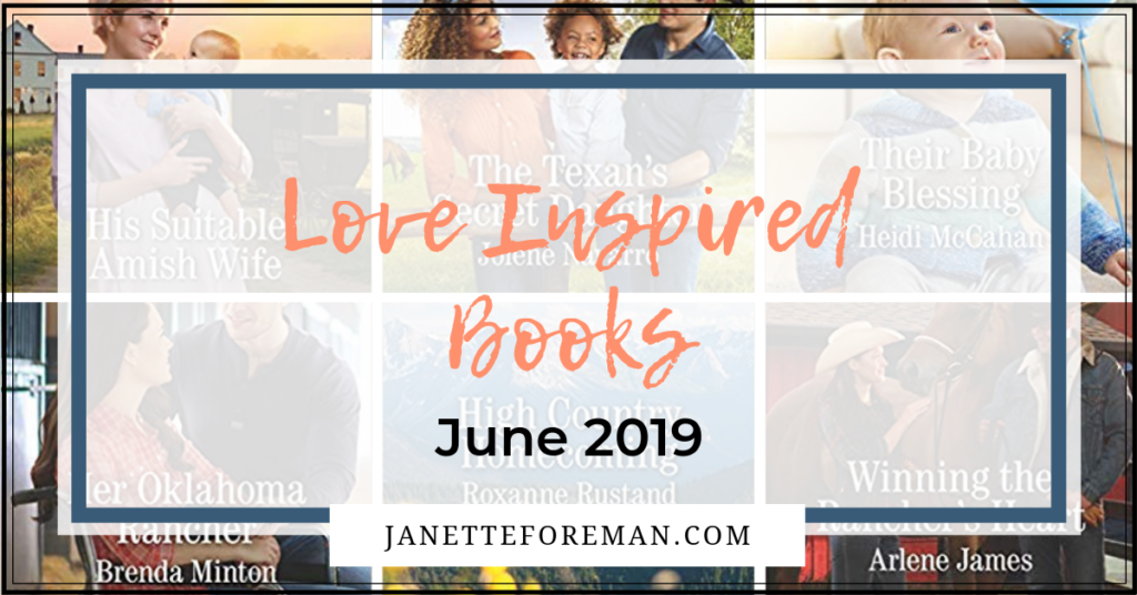 Main Title for Love Inspired Books June 2019 - Author Janette Foreman Blog, includes 6 books from the June new releases