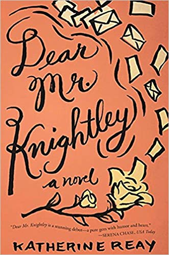 Cover of Dear Mr. Knightley by Katherine Reay. An illustrated cover of a yellow rose and letters and envelopes flying around the hand lettered font, all on a salmon colored background