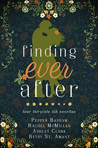 Cover of Finding Ever After by Pepper Basham, Ashley Clark, Rachel McMillan, and Betsy St. Amant. A Green silhouetted couple kisses among flowers and twirling vines on a dark navy background