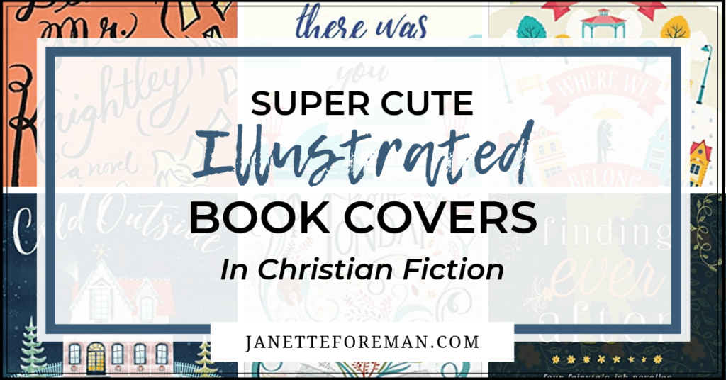 Title for Super Cute Illustrated Book Covers in Christian Fiction by Janette Foreman and Janetteforeman.com