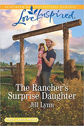 The Rancher’s Surprise Daughter by Jill Lynn