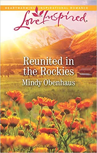 Love Inspired September 2019 - Reunited in the Rockies by Mindy Obenhaus