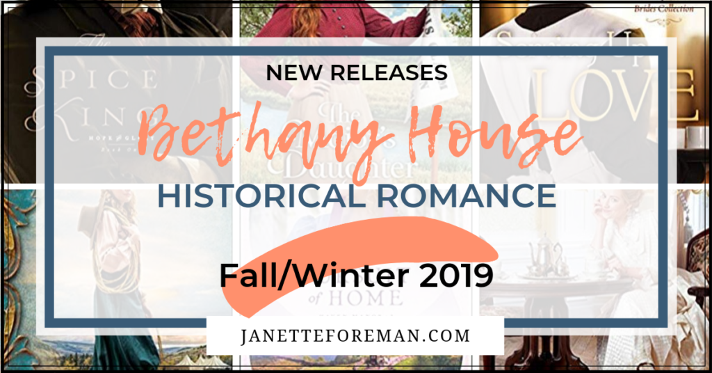 Title Image for Bethany House New Releases Fall 2019 - Author Janette Foreman Blog