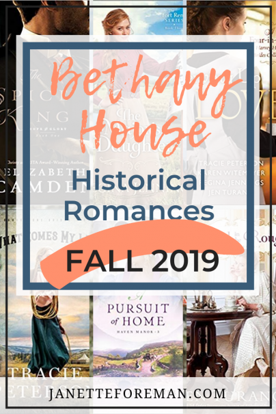 Title image for Bethany House Historical Romances Fall 2019 - Author Janette Foreman Blog