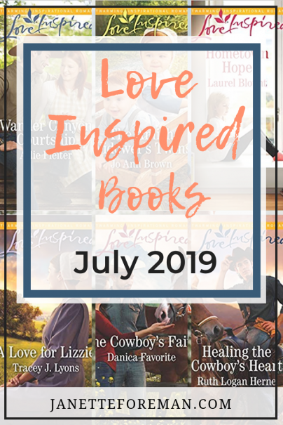 Main Title for Love Inspired Books July 2019 - Author Janette Foreman Blog, includes 6 books from the July new releases