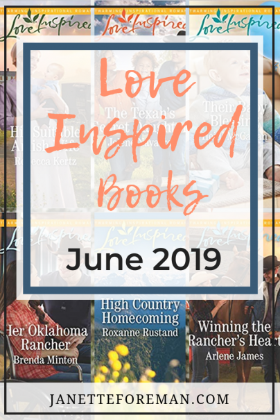 Main Title for Love Inspired Books June 2019 - Author Janette Foreman Blog, includes 6 books from the June new releases