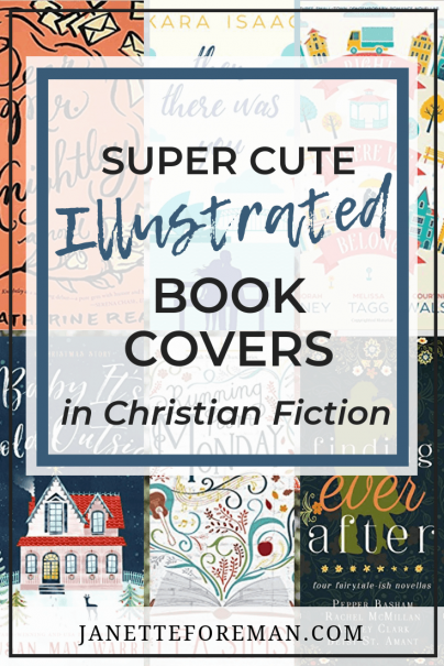 Super Cute Illustrated Book Covers in Christian Fiction - Author Janette Foreman Blog